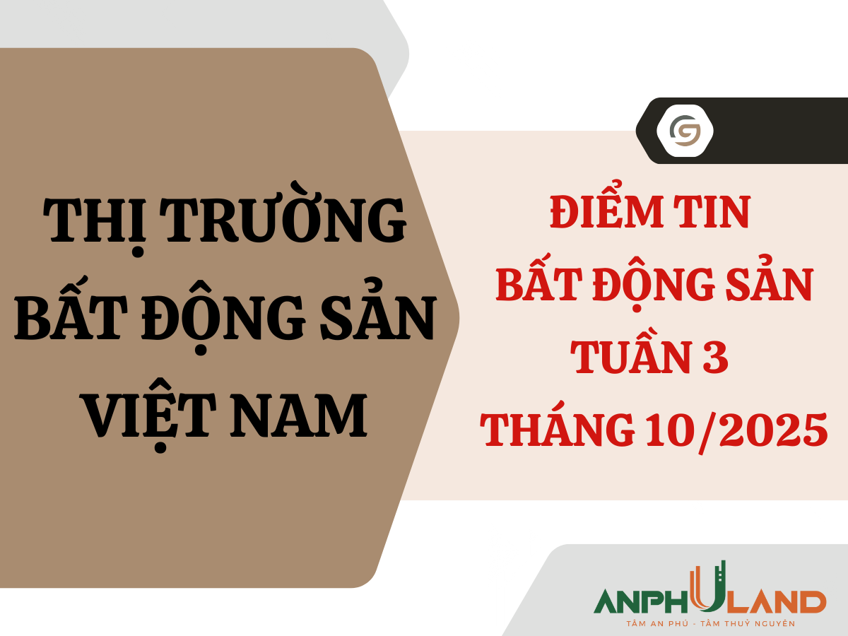 Điểm tin bất động sản tuần 3 tháng 10/2025 